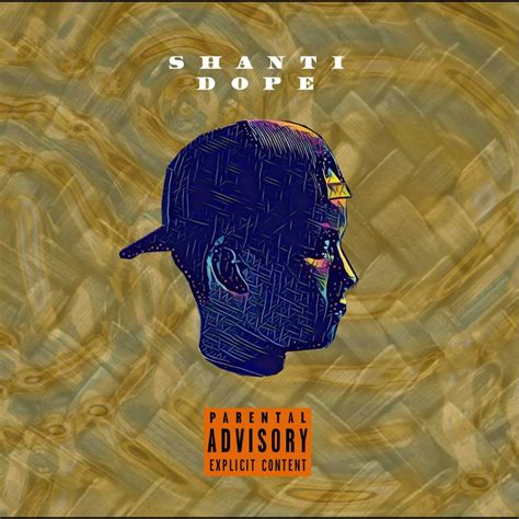 mau shanti dope lyrics.